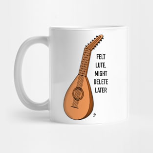 Felt Lute, might delete later Mug